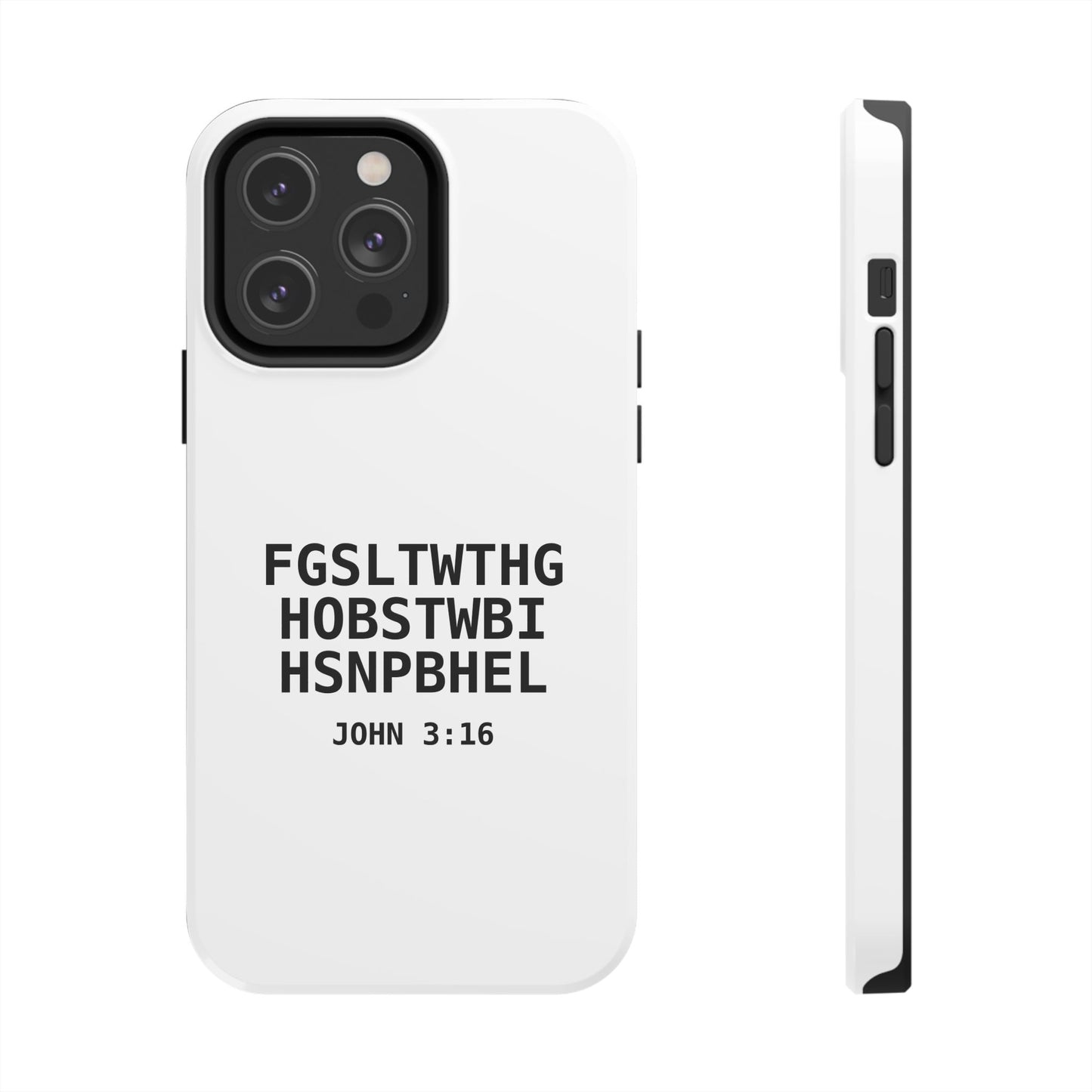 Tough Phone Case — John 3:16 (First letter of every word)