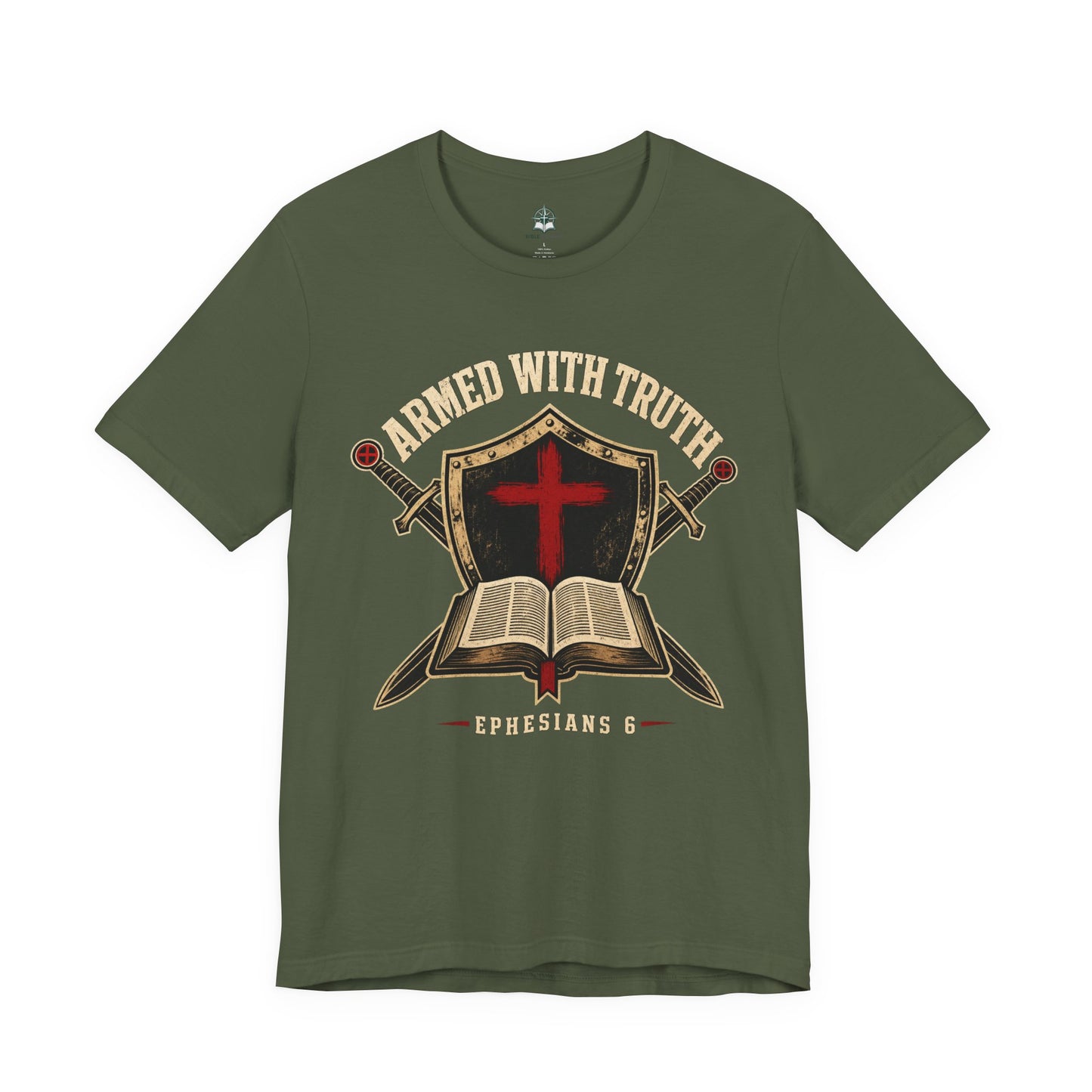 "Armed With Truth" Ephesians 6 Bible Christian T-Shirt