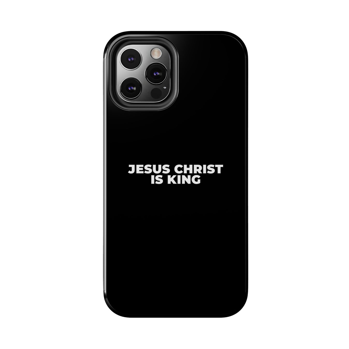 Jesus Christ Is King Tough Phone Case — Black Faith Protective Case