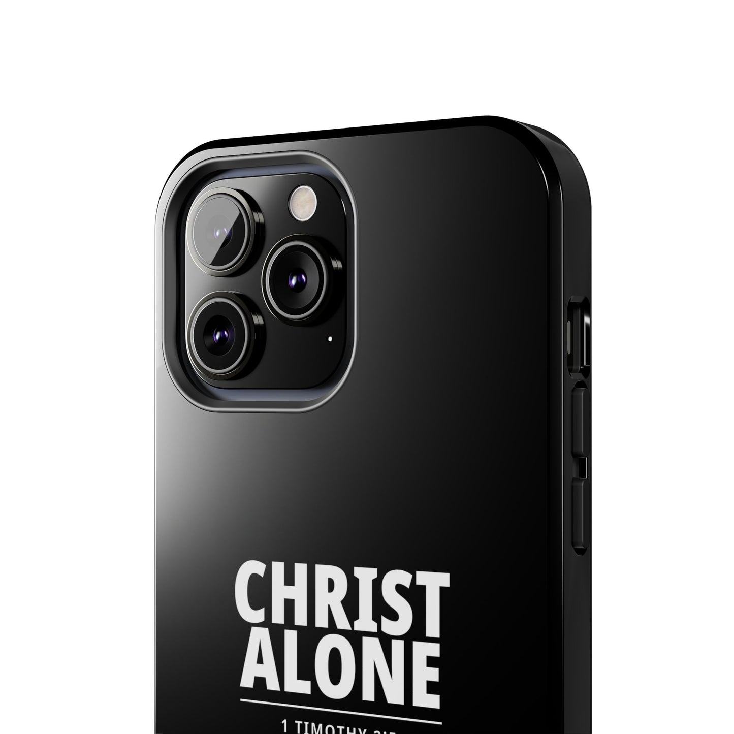 Tough Phone Case — “Christ Alone” Scripture iPhone Case (1 Timothy 2:5)