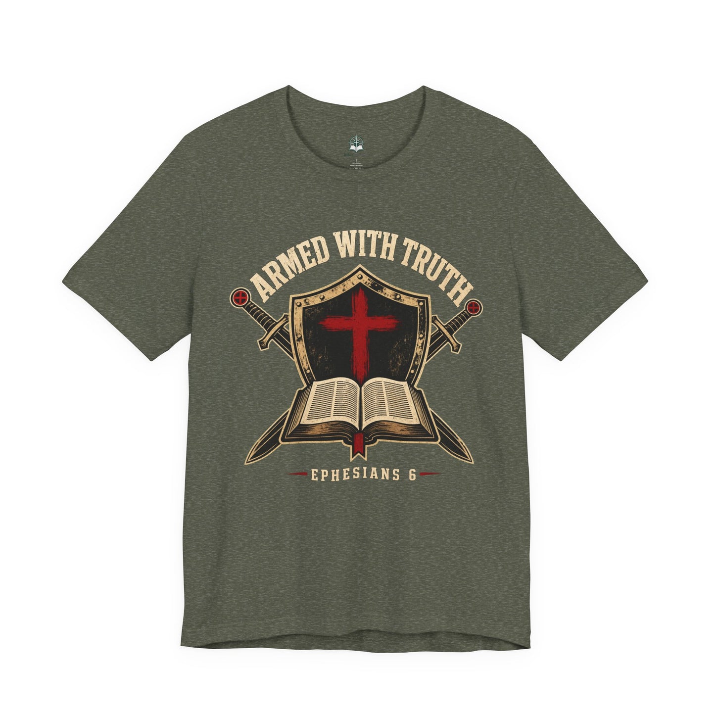 "Armed With Truth" Ephesians 6 Bible Christian T-Shirt