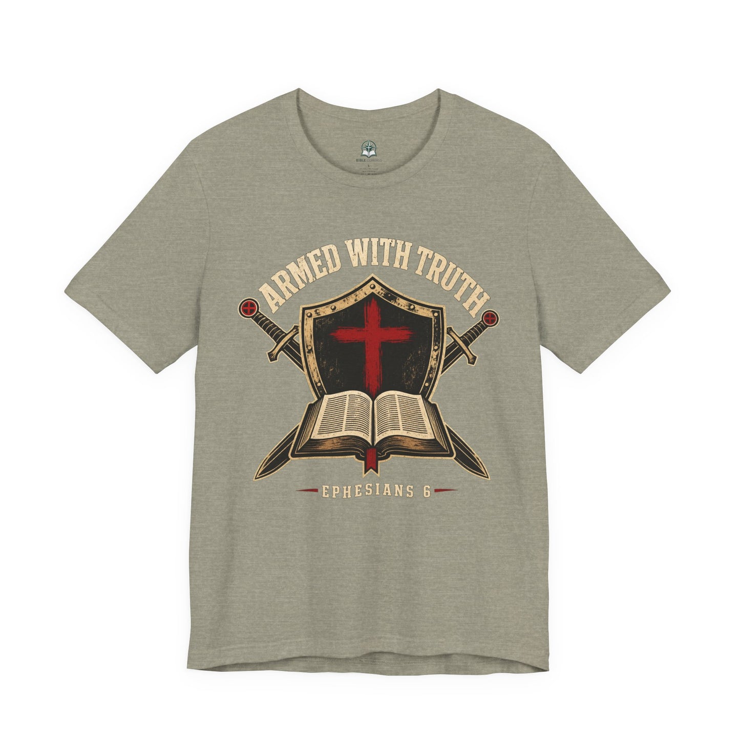 "Armed With Truth" Ephesians 6 Bible Christian T-Shirt