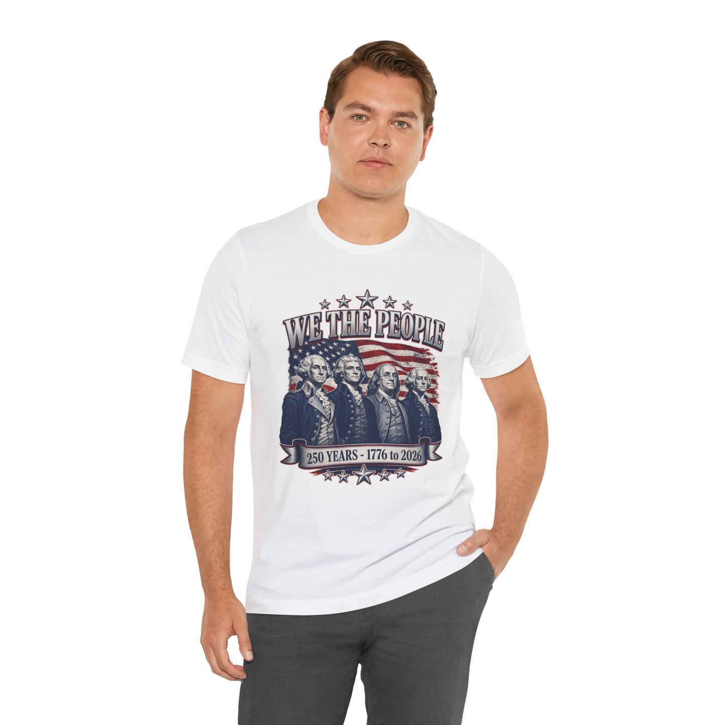 We The People - America 250 Years T-Shirt
