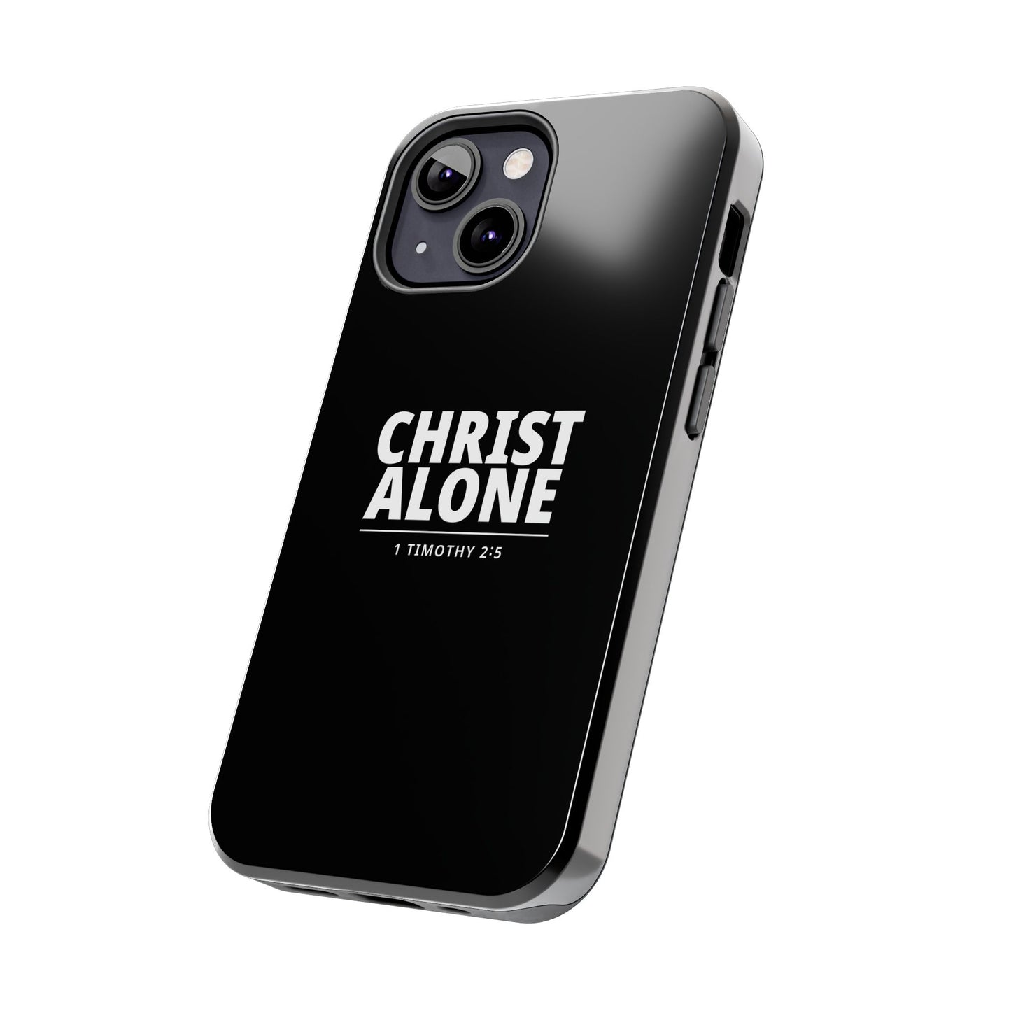 Tough Phone Case — “Christ Alone” Scripture iPhone Case (1 Timothy 2:5)