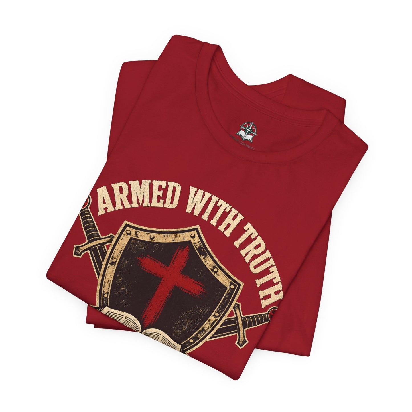 "Armed With Truth" Ephesians 6 Bible Christian T-Shirt