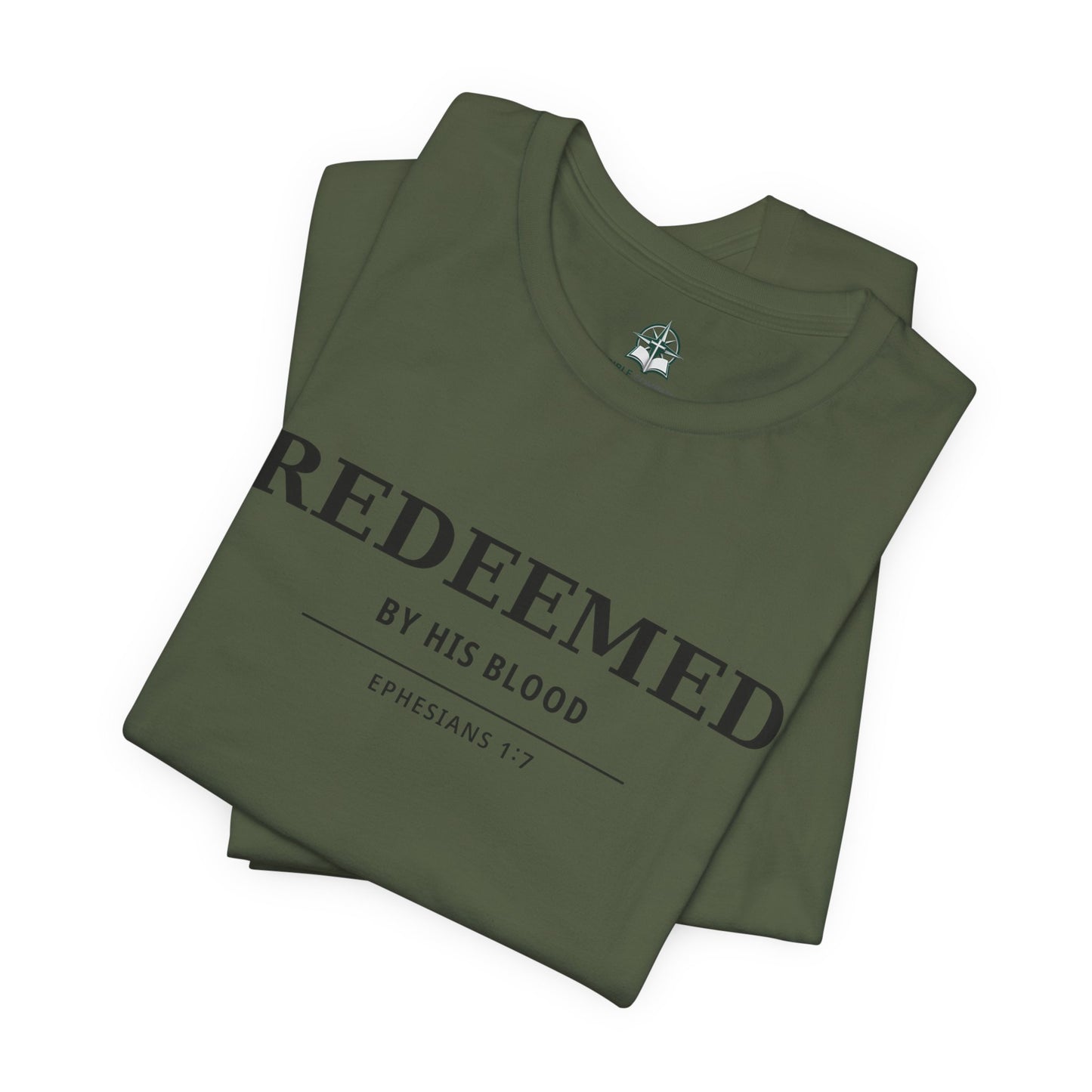 Redeemed T‑Shirt — "Redeemed by His Blood" Christian Faith Tee (Ephesians 1:7)