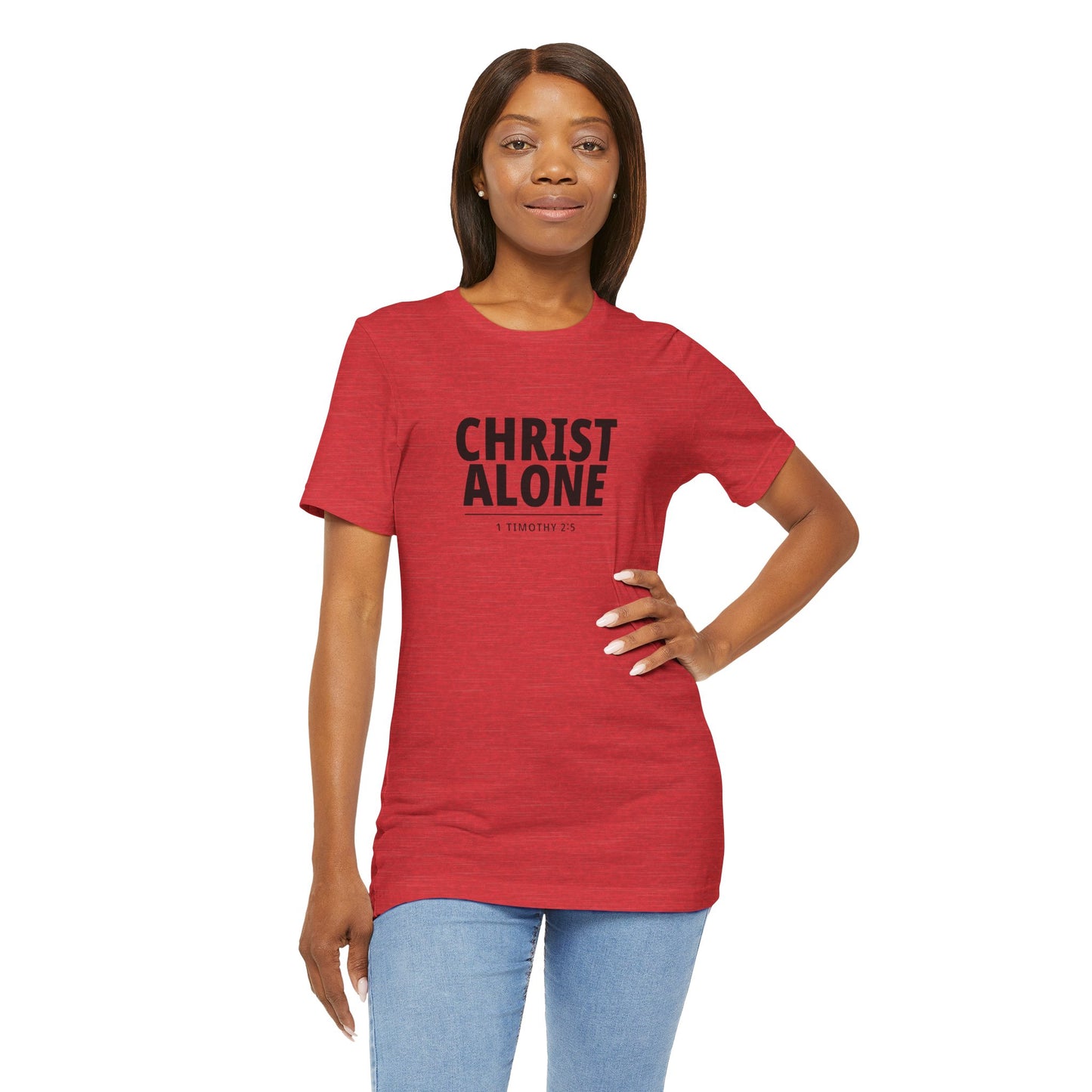 Christ Alone T-Shirt — Christian Faith Tee (1 Timothy 2:5)