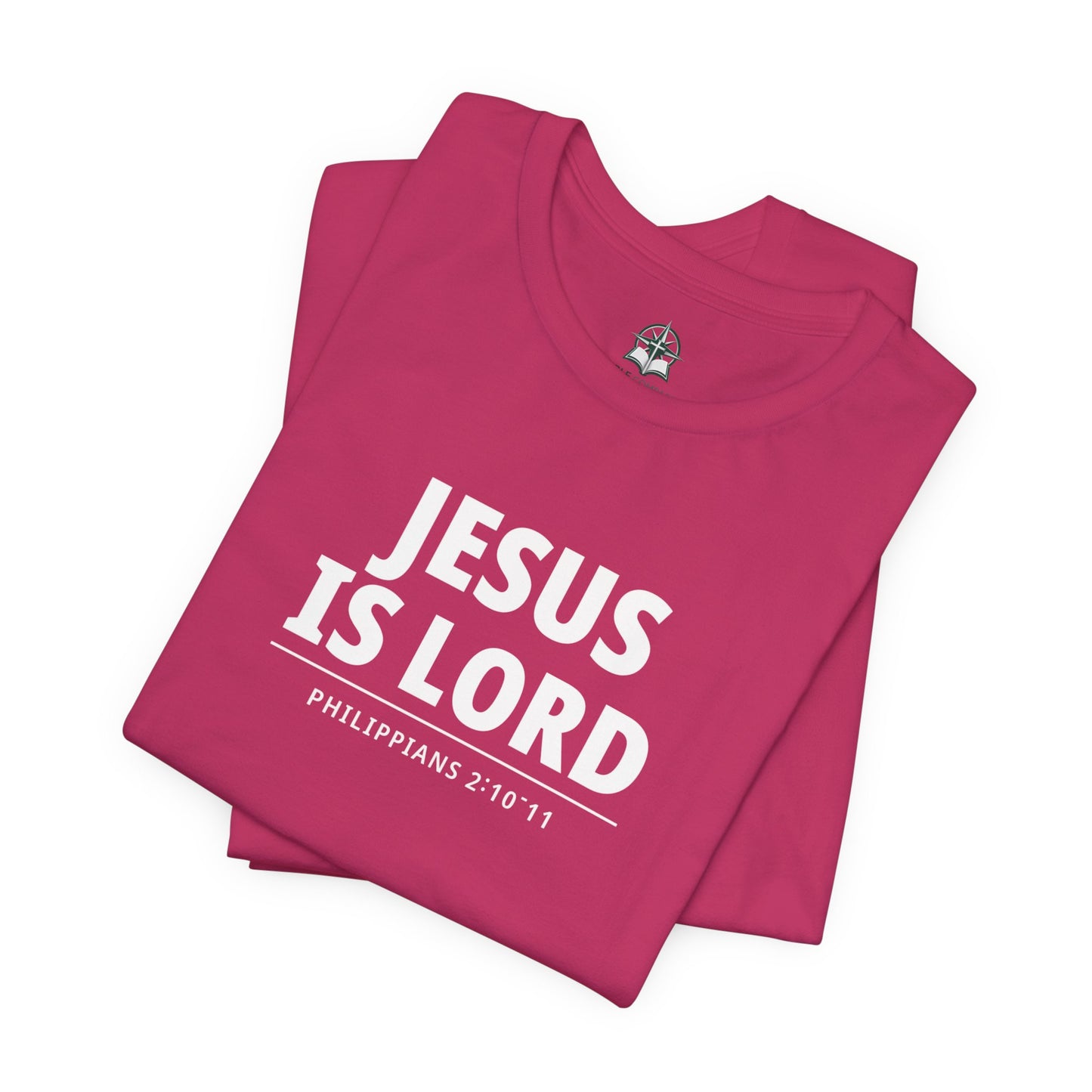 "Jesus Is Lord" -Philippians 2:10-11 | Christian T-Shirt
