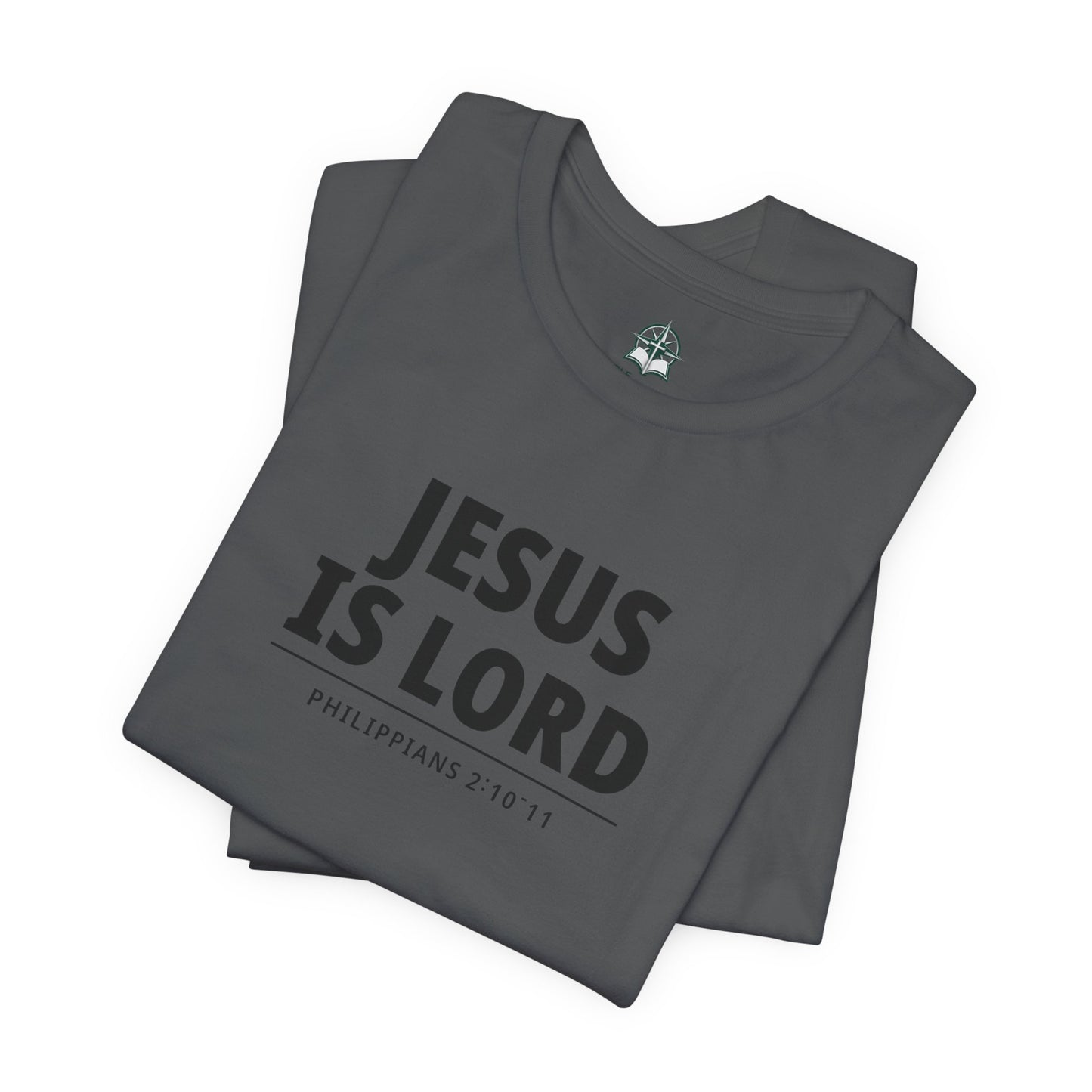 "Jesus Is Lord" -Philippians 2:10-11 | Christian T-Shirt