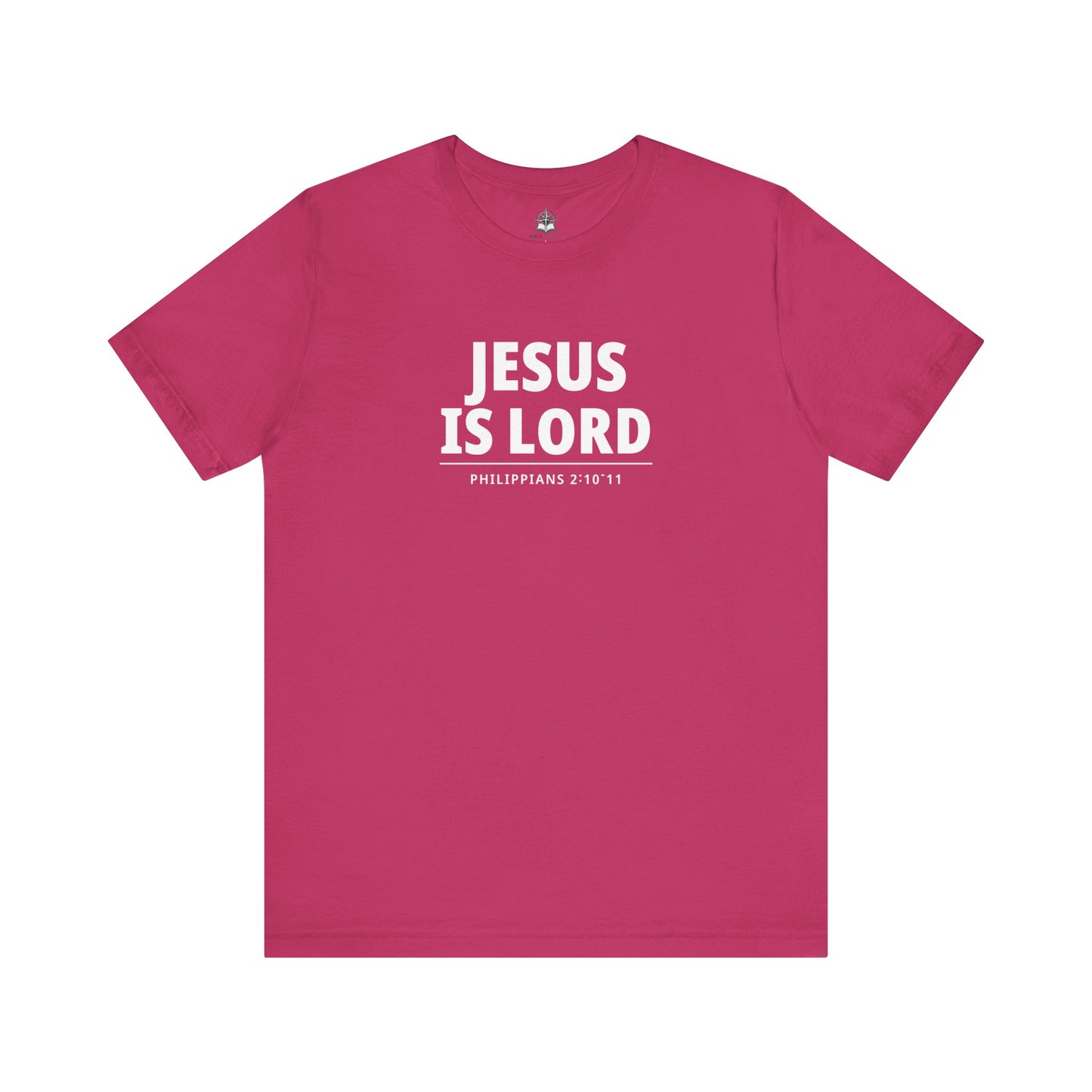 "Jesus Is Lord" -Philippians 2:10-11 | Christian T-Shirt
