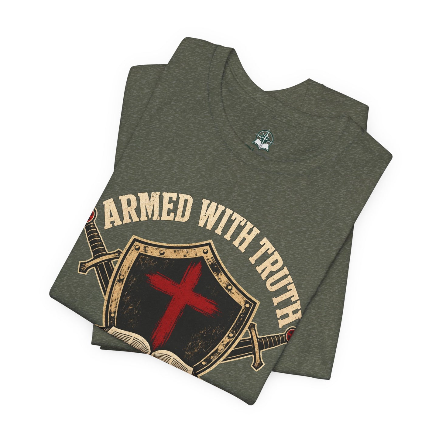 "Armed With Truth" Ephesians 6 Bible Christian T-Shirt