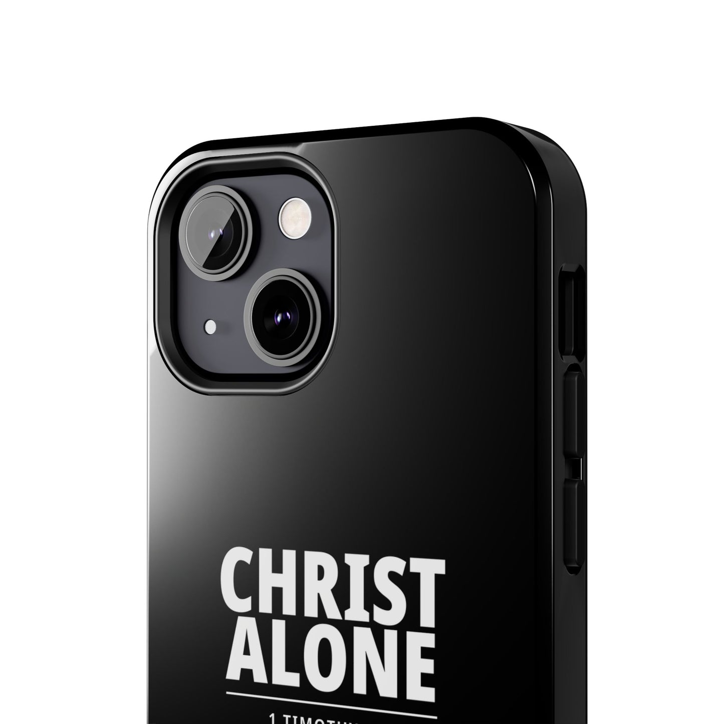 Tough Phone Case — “Christ Alone” Scripture iPhone Case (1 Timothy 2:5)