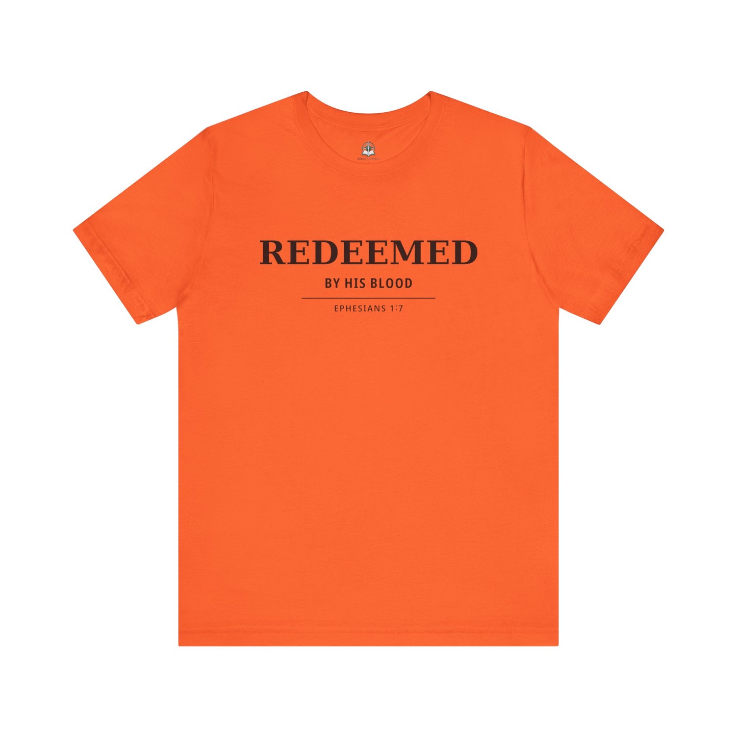 Redeemed T‑Shirt — "Redeemed by His Blood" Christian Faith Tee (Ephesians 1:7)
