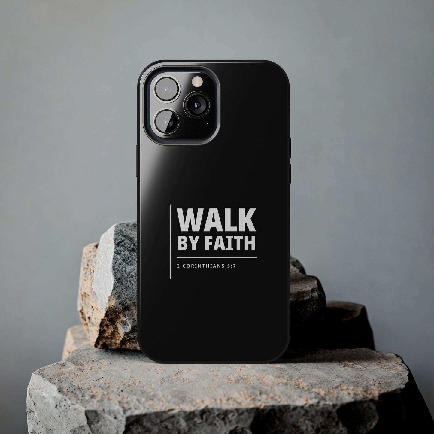 Walk by Faith Tough Phone Case — 2 Corinthians 5:7 Christian Phone Cover