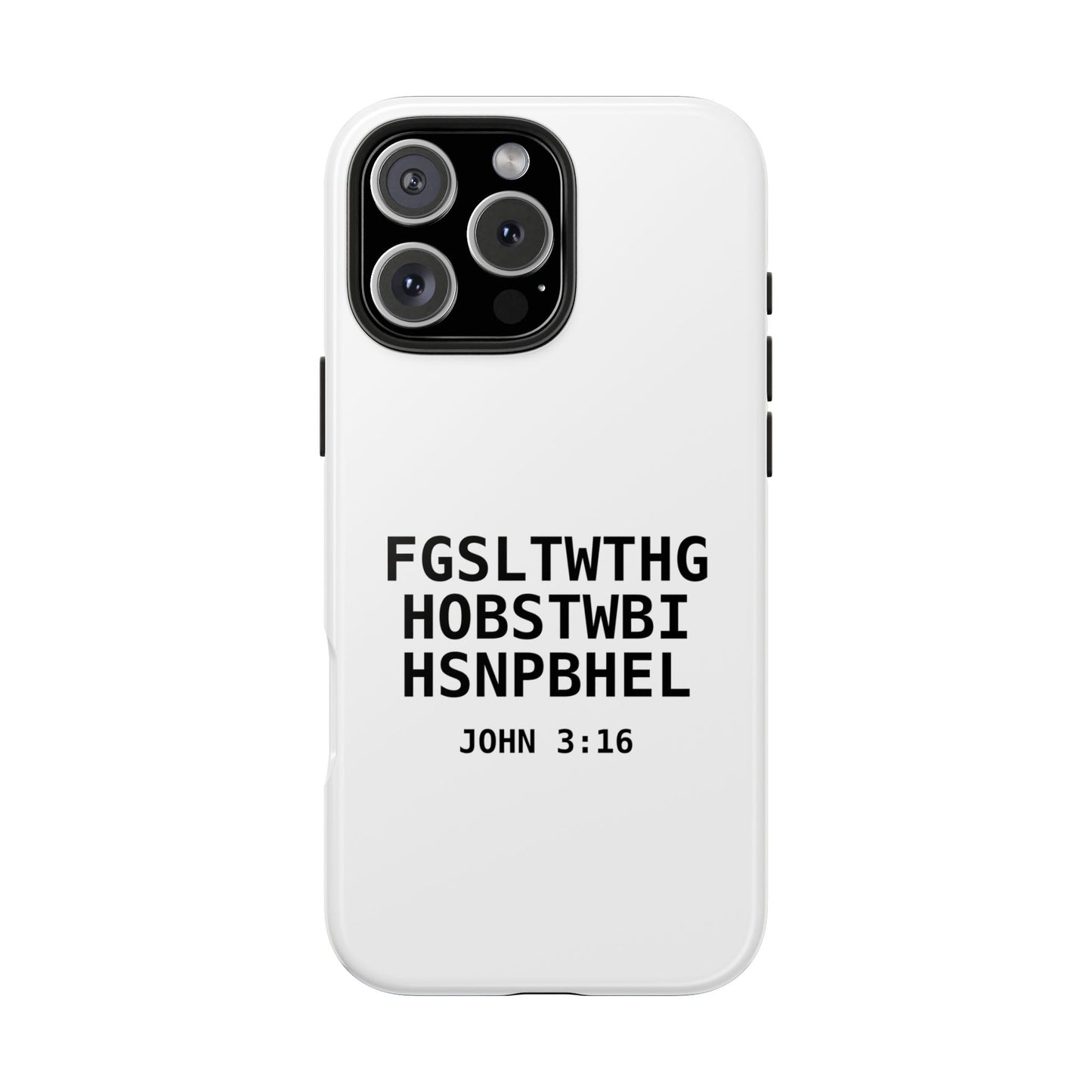 Tough Phone Case — John 3:16 (First letter of every word)