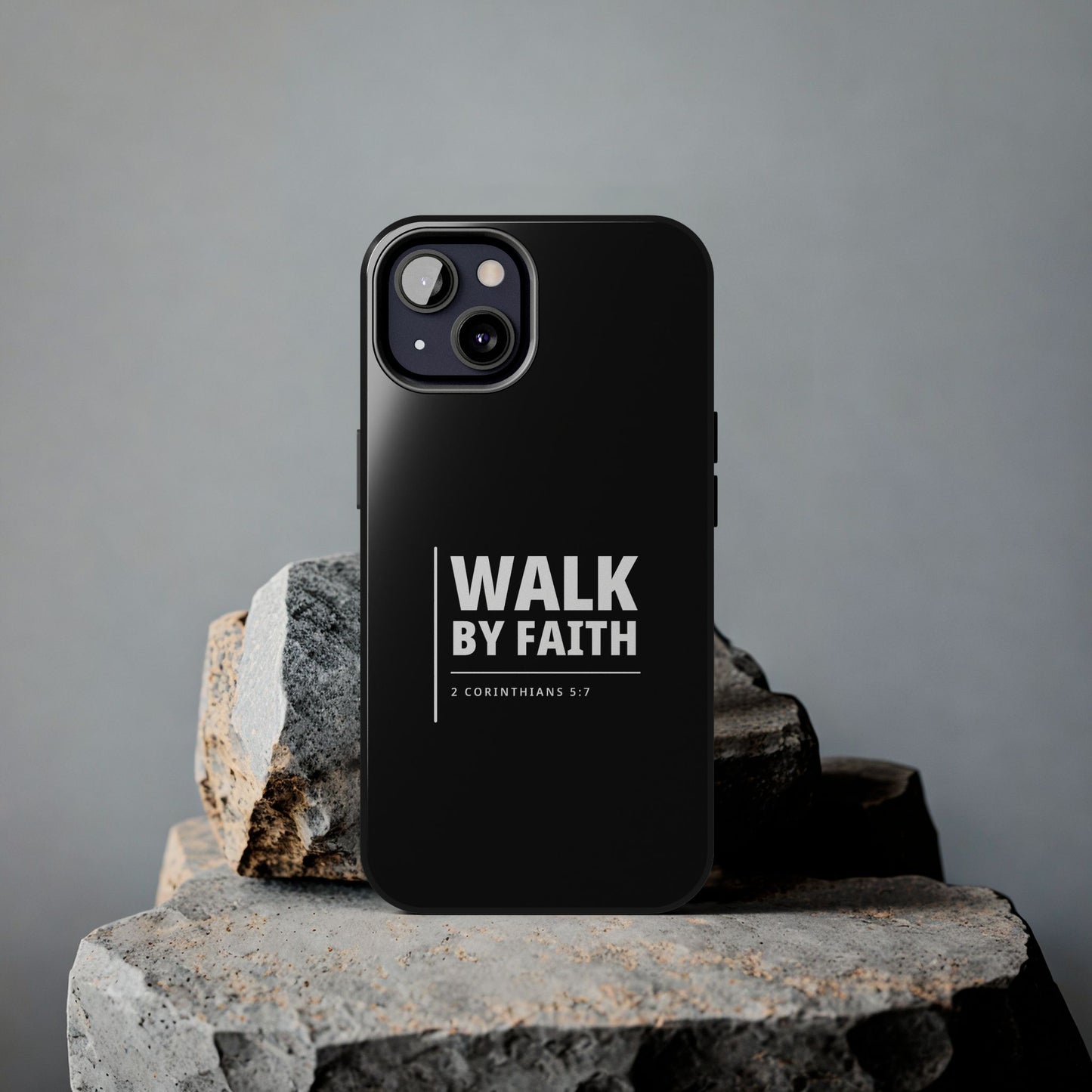 Walk by Faith Tough Phone Case — 2 Corinthians 5:7 Christian Phone Cover