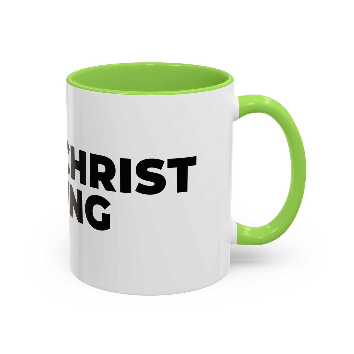 Jesus Christ Is King Coffee Mug — Black-Trim Ceramic 11oz & 15oz