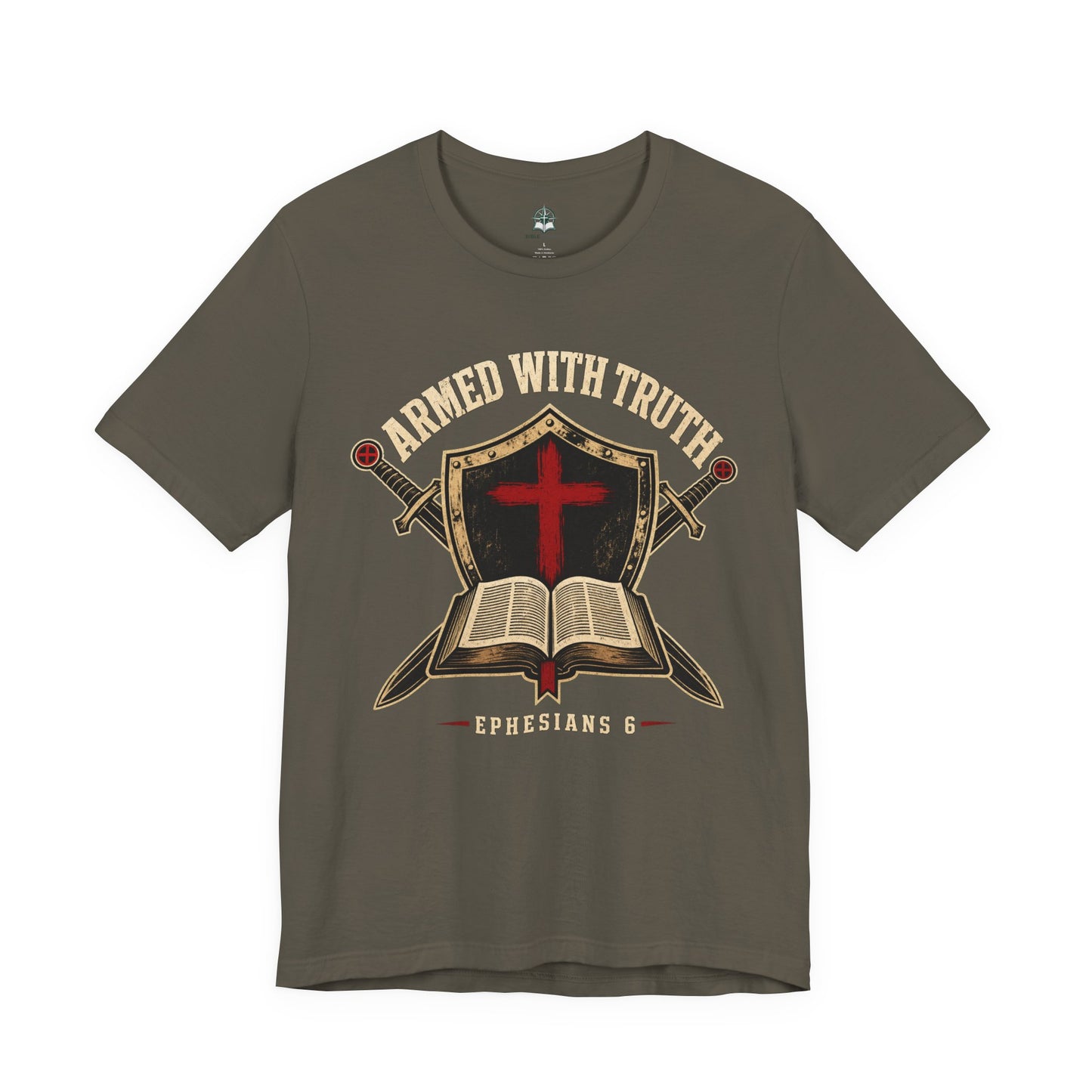 "Armed With Truth" Ephesians 6 Bible Christian T-Shirt