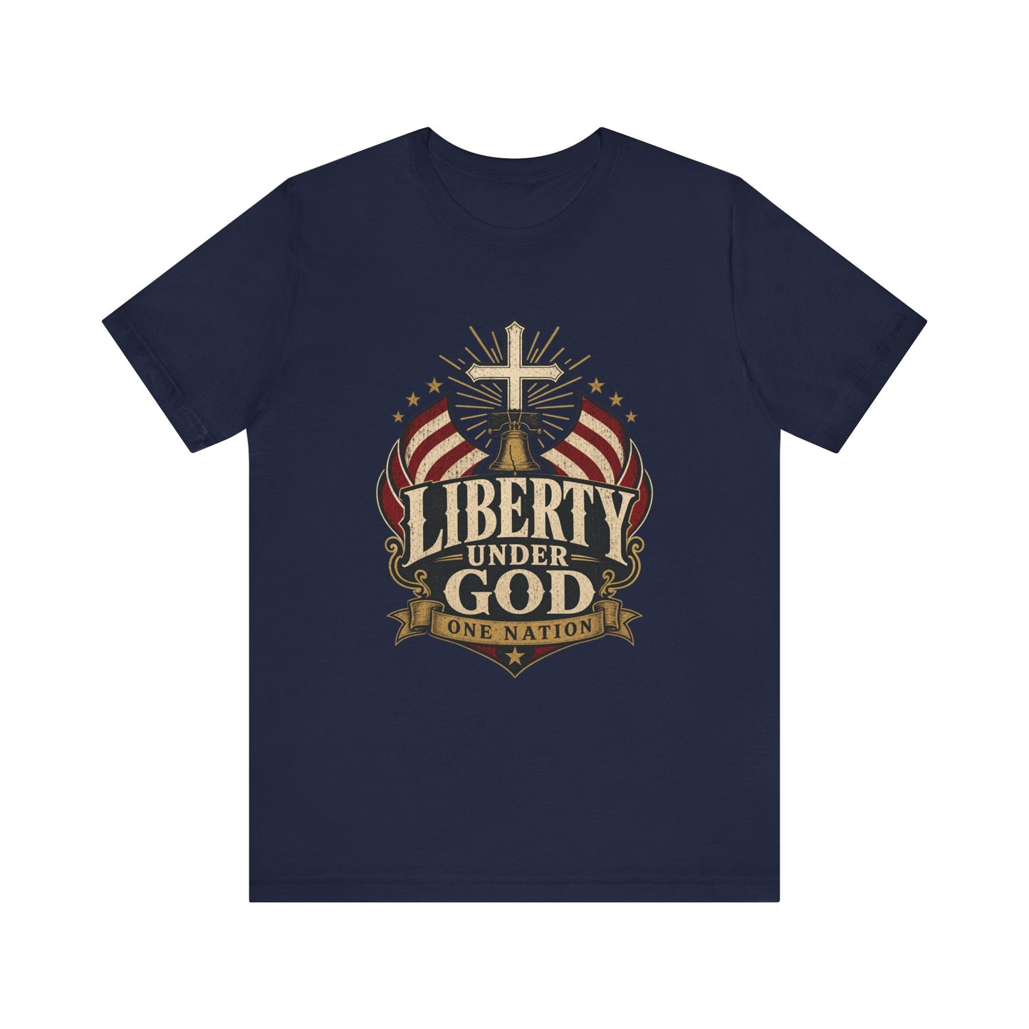 Liberty Under God T-Shirt — Patriotic Christian Tee