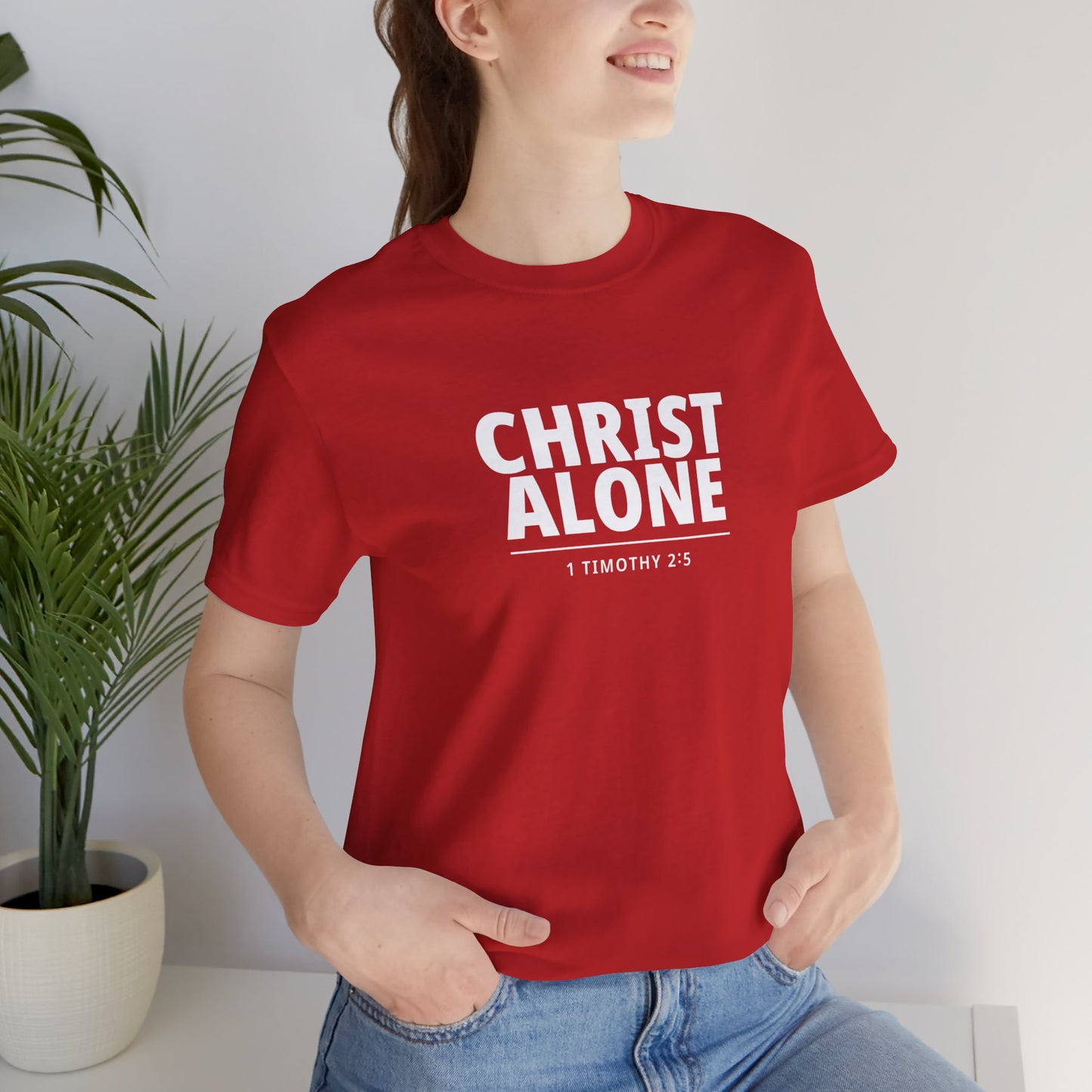 Christ Alone T-Shirt — Christian Faith Tee (1 Timothy 2:5)