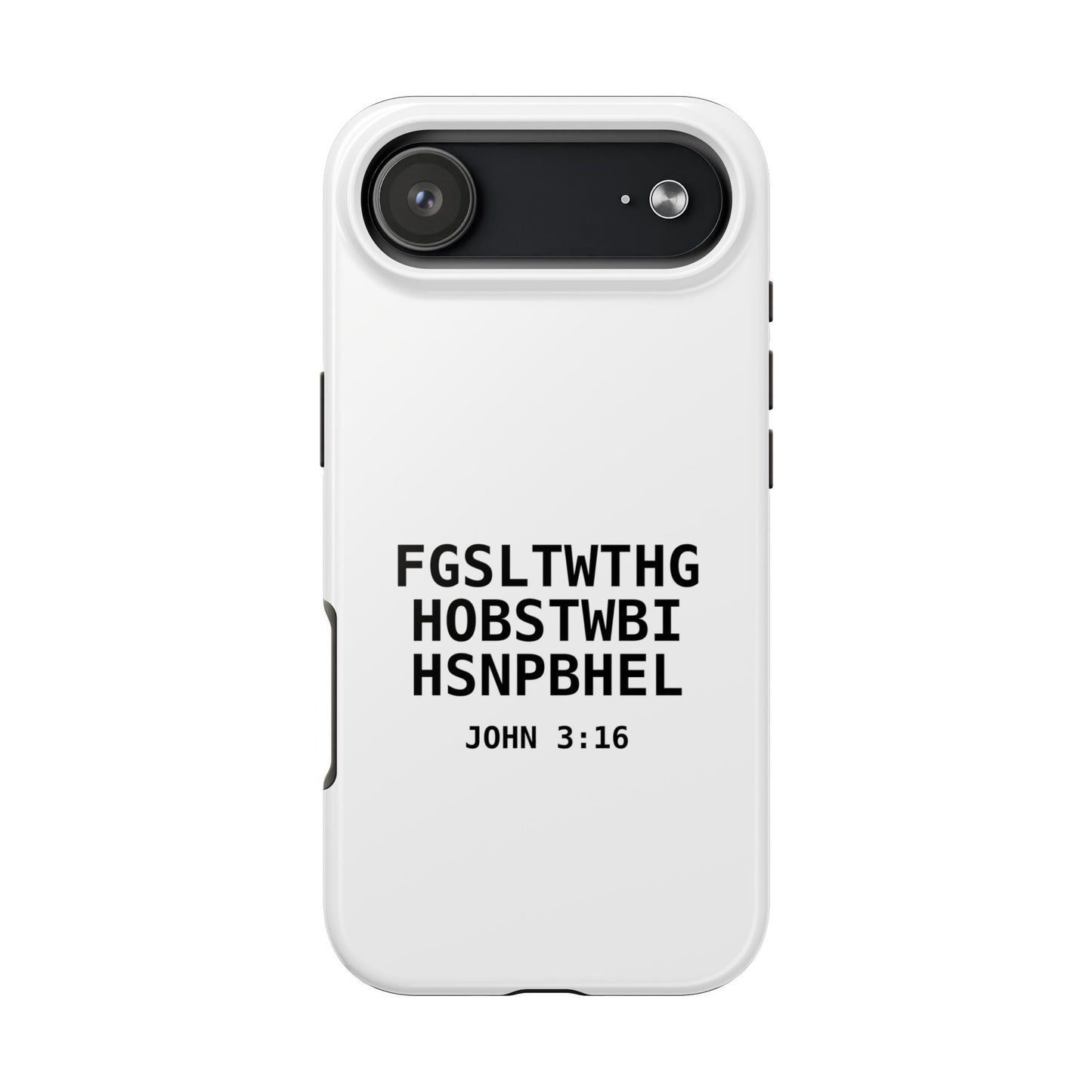 Tough Phone Case — John 3:16 (First letter of every word)