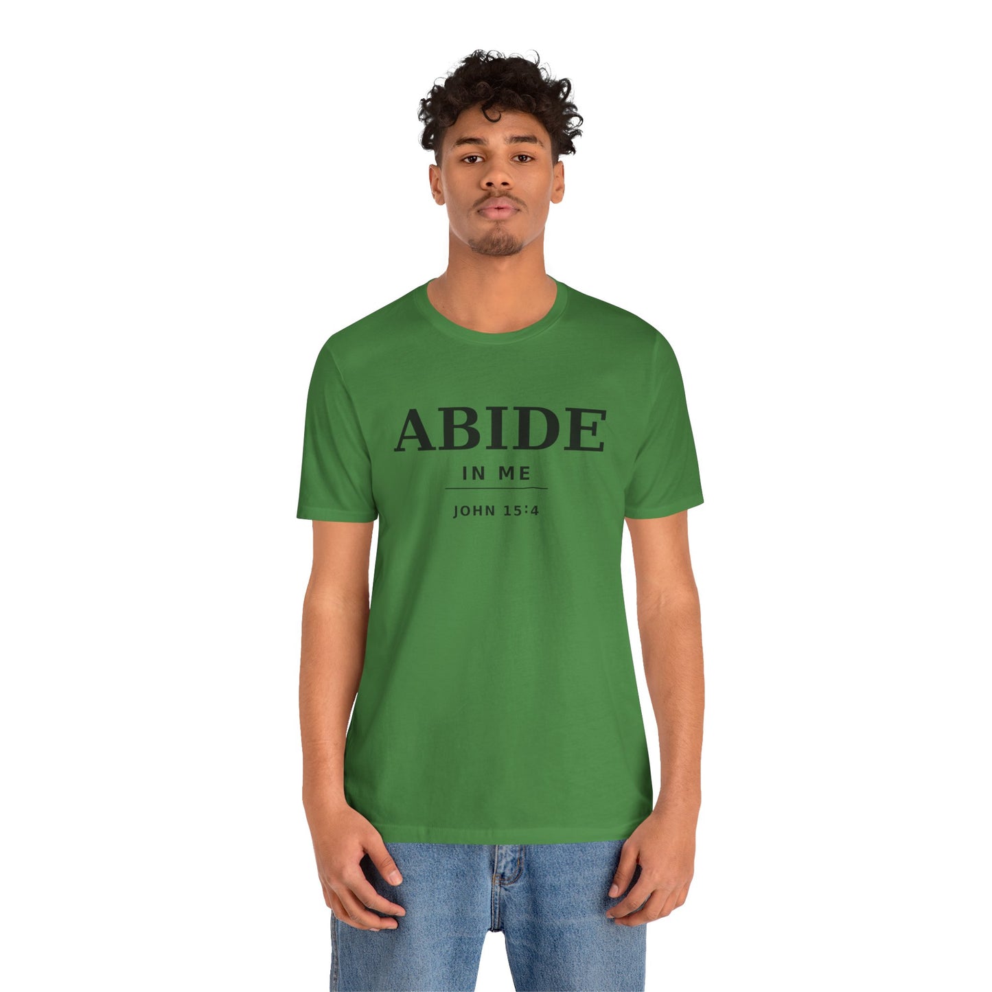 "Abide In Me" -John 15:4 Christian T-Shirt – Faith Tee