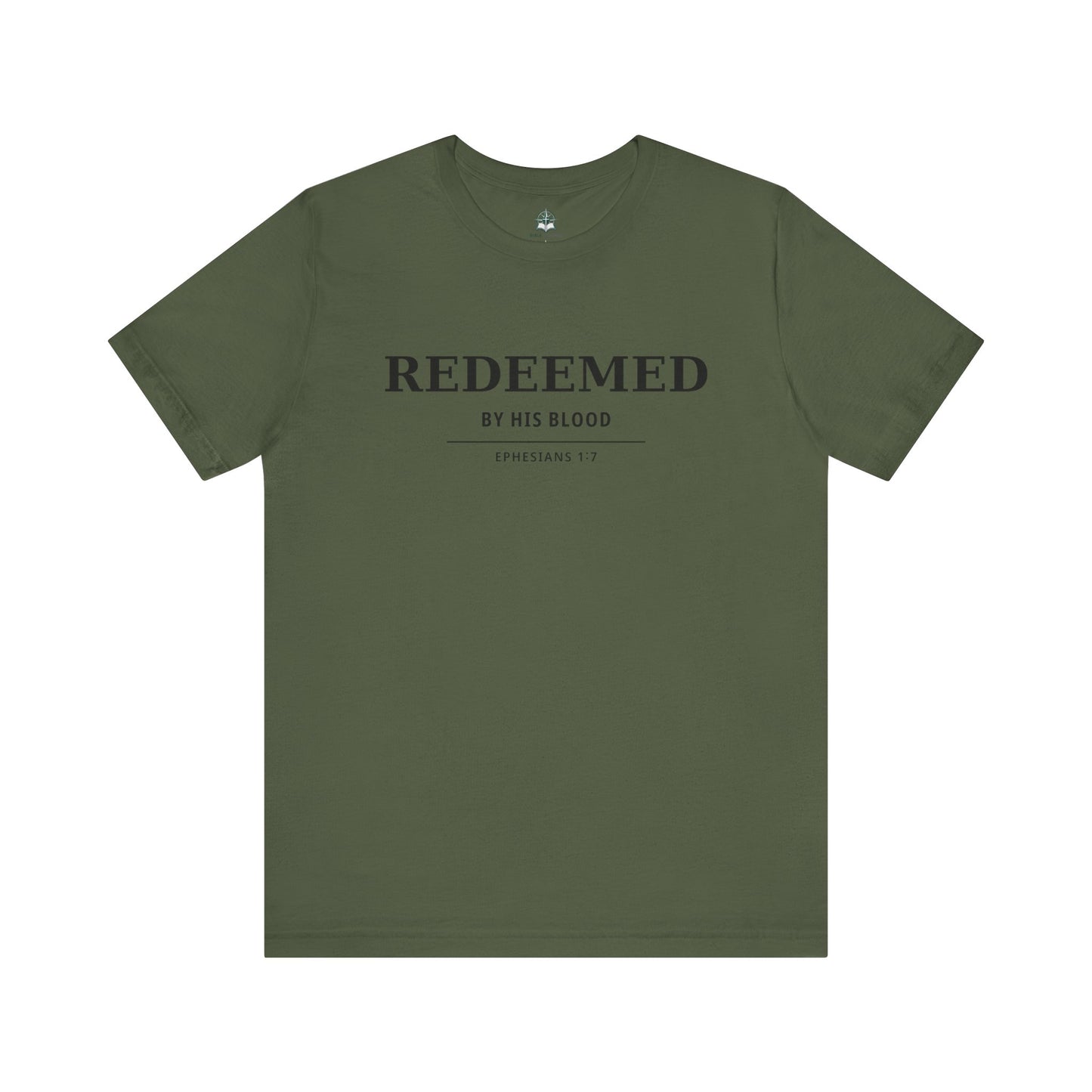 Redeemed T‑Shirt — "Redeemed by His Blood" Christian Faith Tee (Ephesians 1:7)