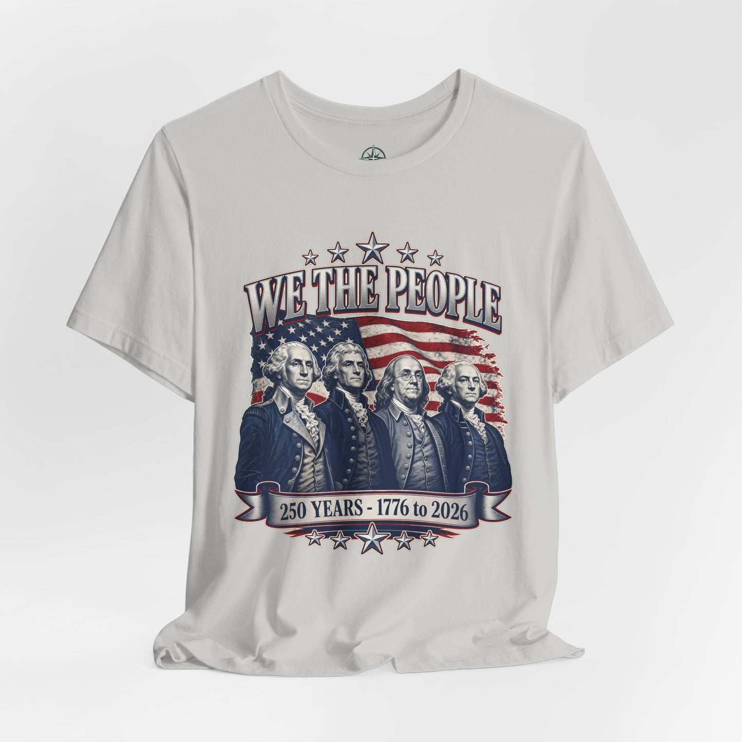 We The People - America 250 Years T-Shirt