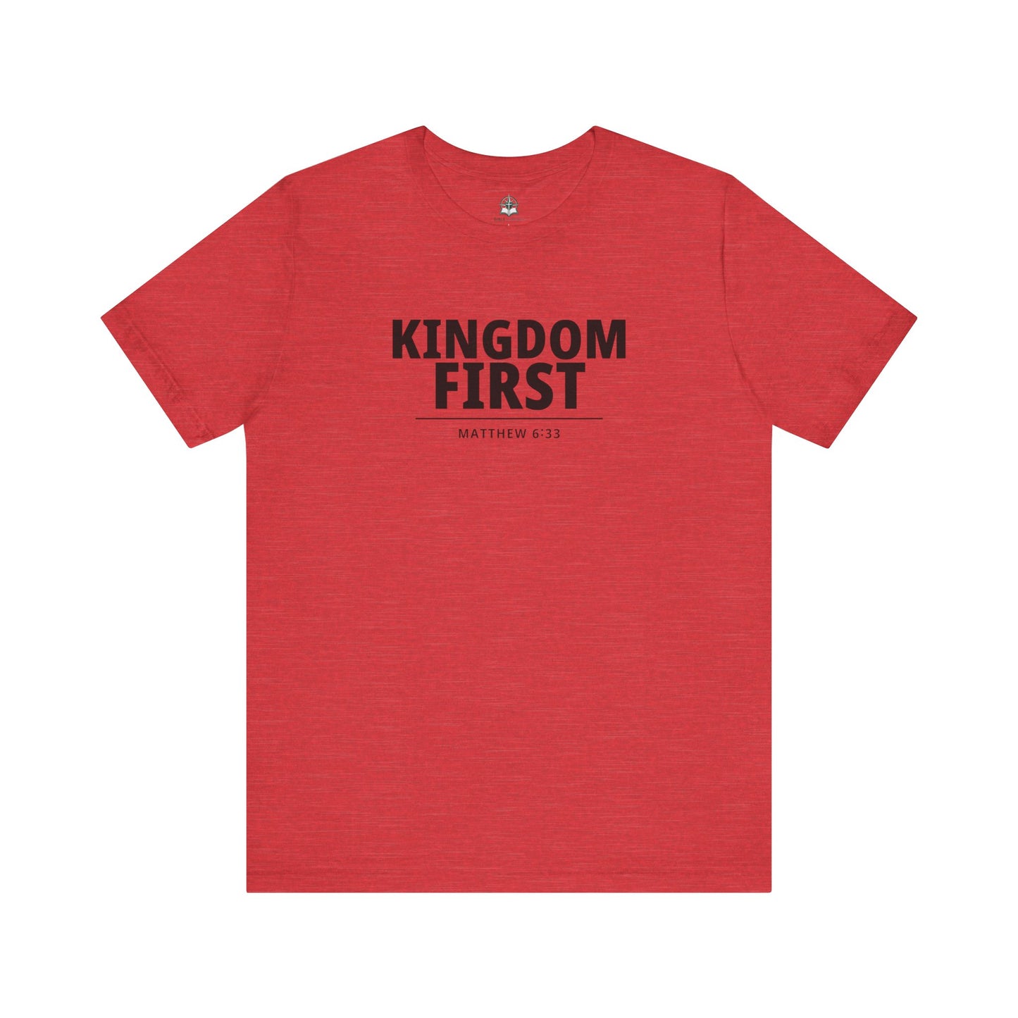 Kingdom First T‑Shirt — Matthew 6:33 Inspirational Christian Tee