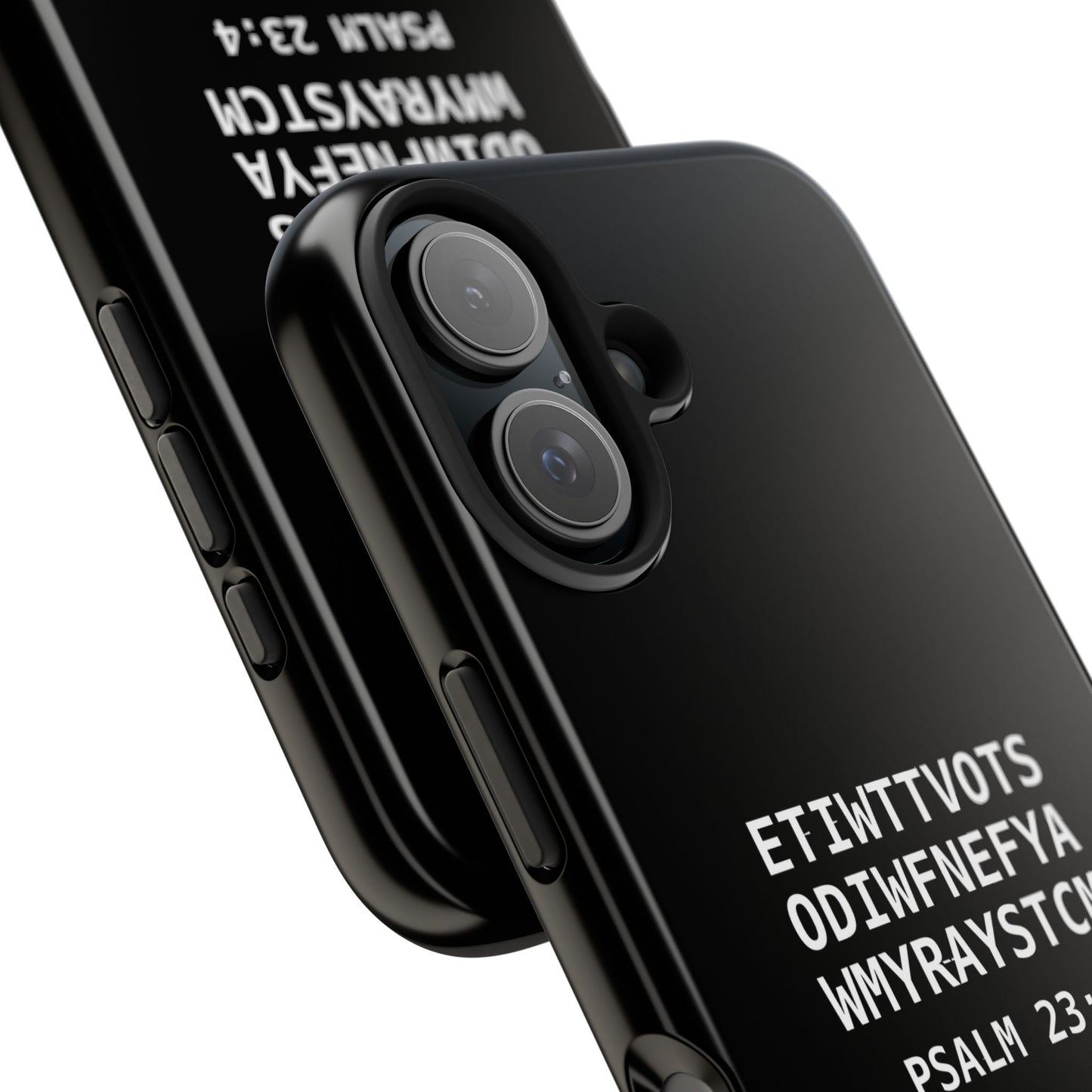 Tough Phone Case — Psalm 23:4 (First letter of every word of Psalm 23:4)