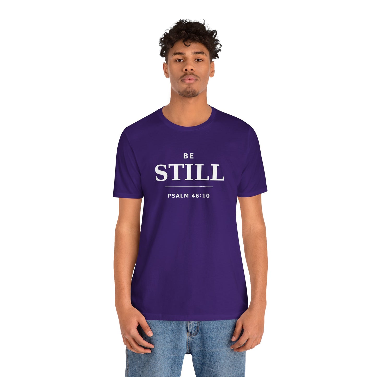 "Be Still" -Psalm 46:10 T-Shirt | Christian Tee