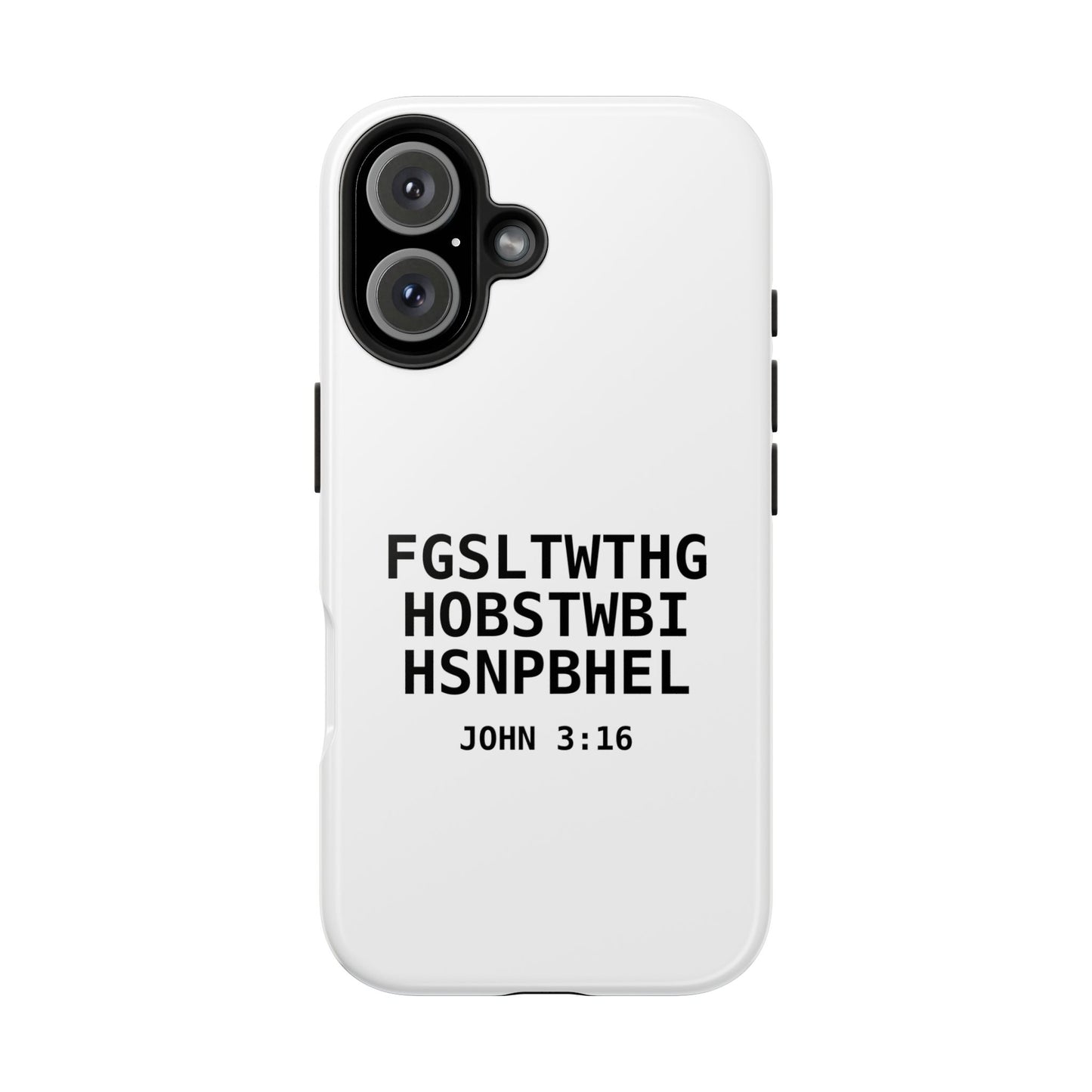 Tough Phone Case — John 3:16 (First letter of every word)