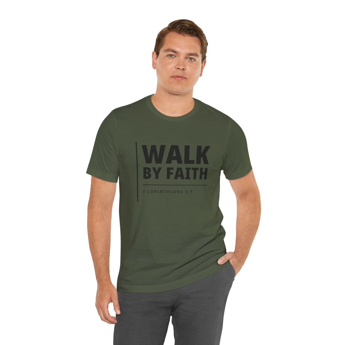 "WALK BY FAITH" - 2 Corinthians 5:7 Christian T-Shirt