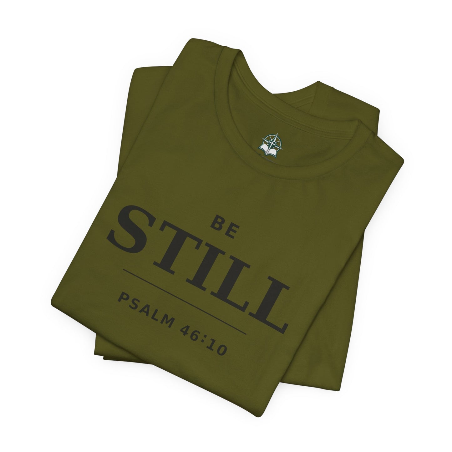"Be Still" -Psalm 46:10 T-Shirt | Christian Tee
