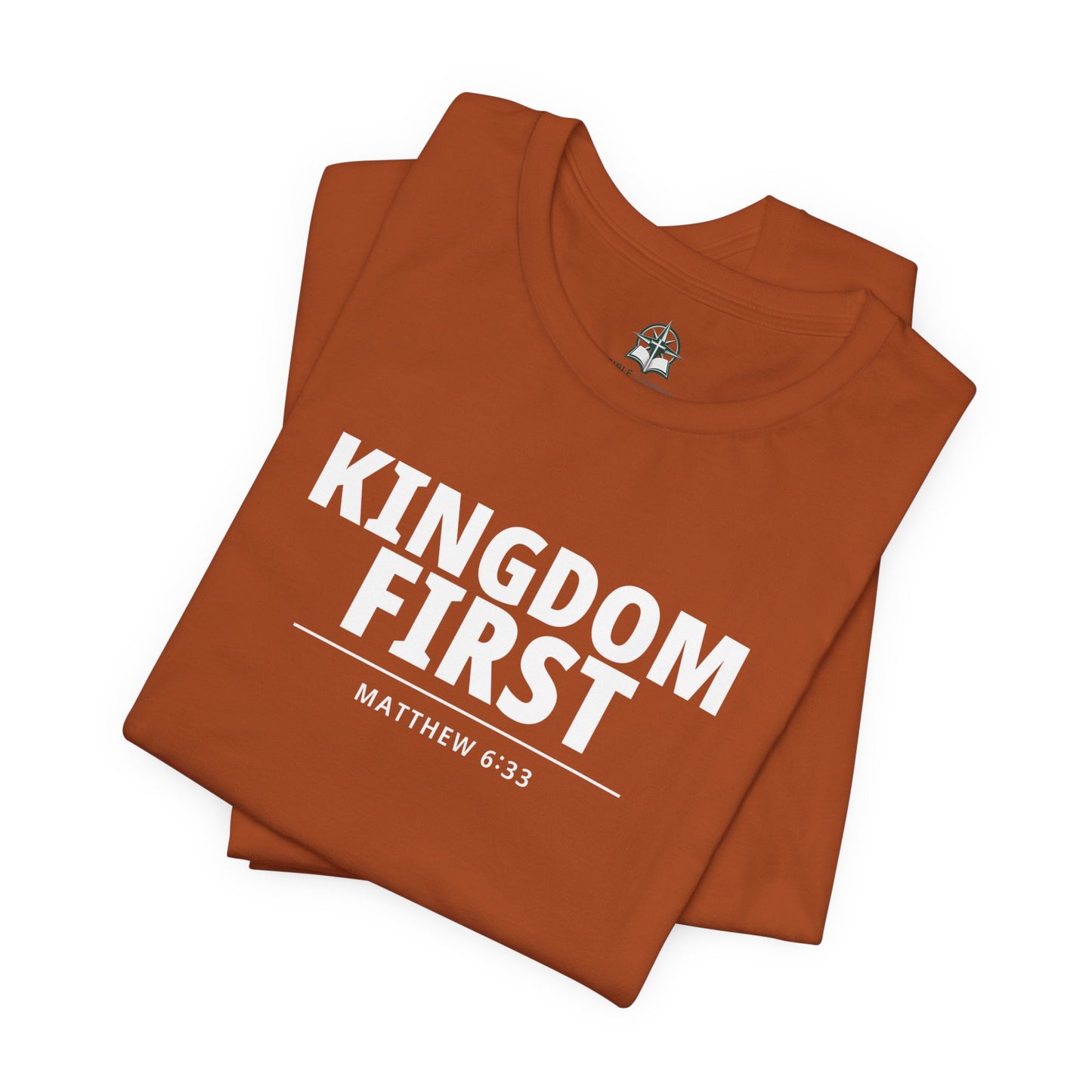 Kingdom First T‑Shirt — Matthew 6:33 Inspirational Christian Tee