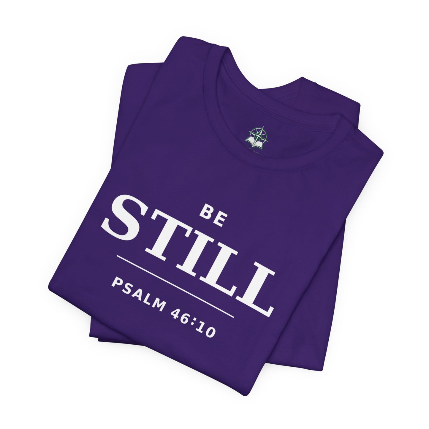 "Be Still" -Psalm 46:10 T-Shirt | Christian Tee
